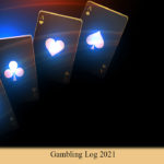 Gambling winnings/losses Log 2021
