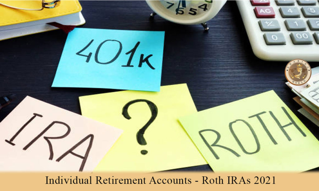 Individual Retirement Accounts - Roth IRAs