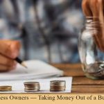 Business Owners - Taking Money Out of a Business - 2021