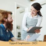 Tipped Employees - 2021