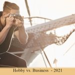 Hobby vs. Business - 2021