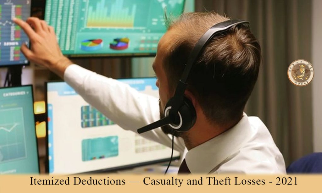 Itemized Deductions — Casualty and Theft Losses - 2021