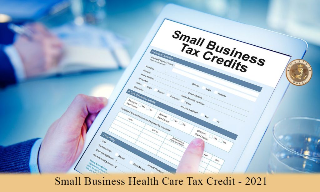 Small Business Health Care Tax Credit - 2021