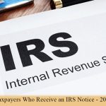 Taxpayers Who Receive an IRS Notice - 2021